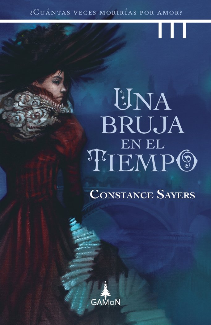 UNA BRUJA EN EL TIEMPO, de CONSTANCE SAYERS | portada del libro
