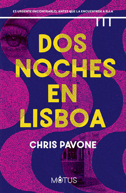 DOS NOCHES EN LISBOA, de PAVONE, CHRIS | portada del libro