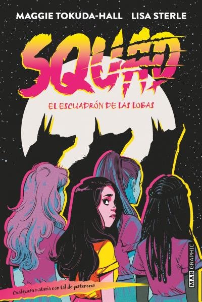 SQUAD, de TOKUDA-HALL, MAGGIE | portada del libro