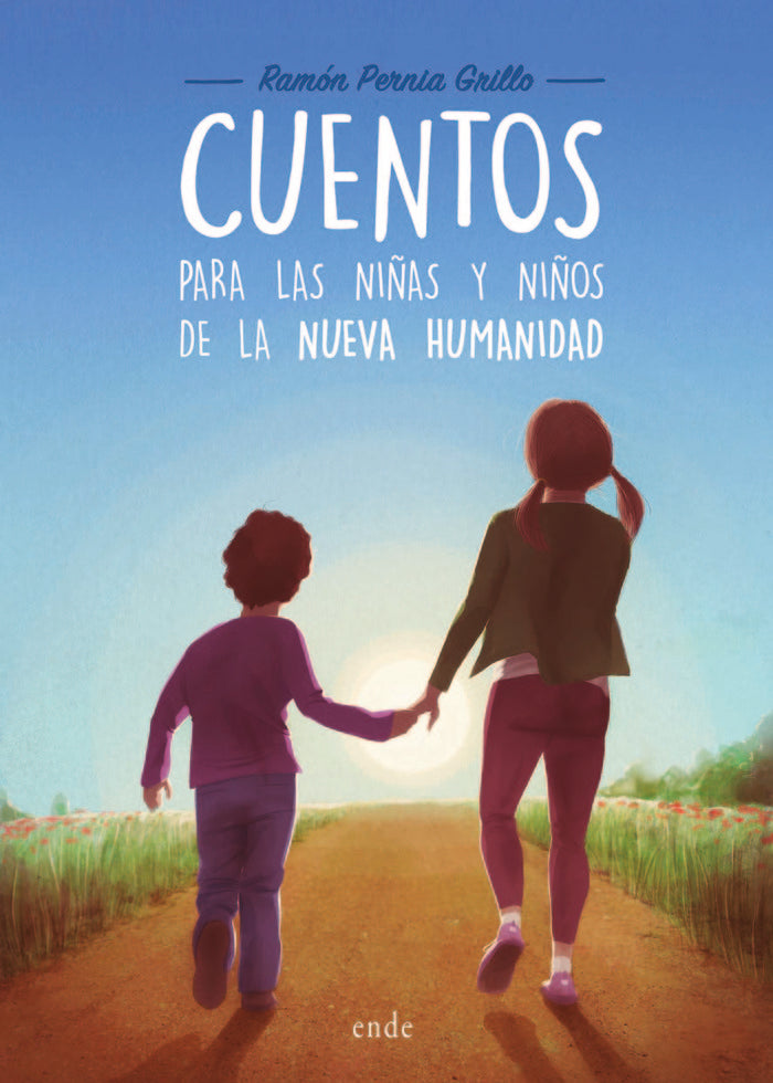 Cuentos para las niñas y niños de la nueva humanidad, de Pernia Grillo, Ramón | portada del libro