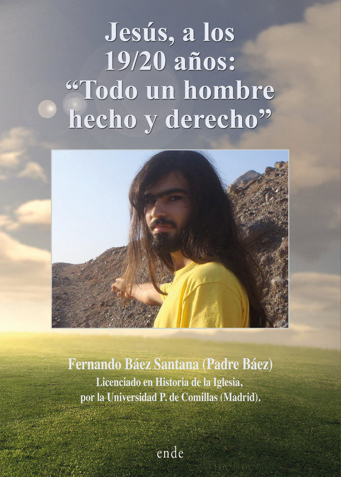 Jesús, a los 19/20 años: ?Todo un hombre hecho y derecho?, de Báez Santana, Fernando | portada del libro