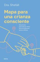 Mapa para una crianza consciente, de Shefali Tsabary | portada del libro