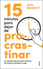 15 minutos para dejar de procrastinar, de SAM BENNETT | portada del libro