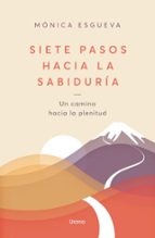 Siete pasos hacia la sabiduría, de Mónica Esgueva | portada del libro