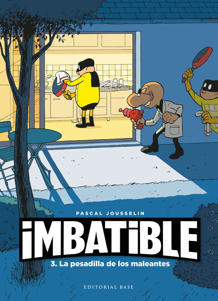 IMBATIBLE 3. LA PESADILLA DE LOS MALEANTES, de JOUSSELIN, PASCAL | portada del libro