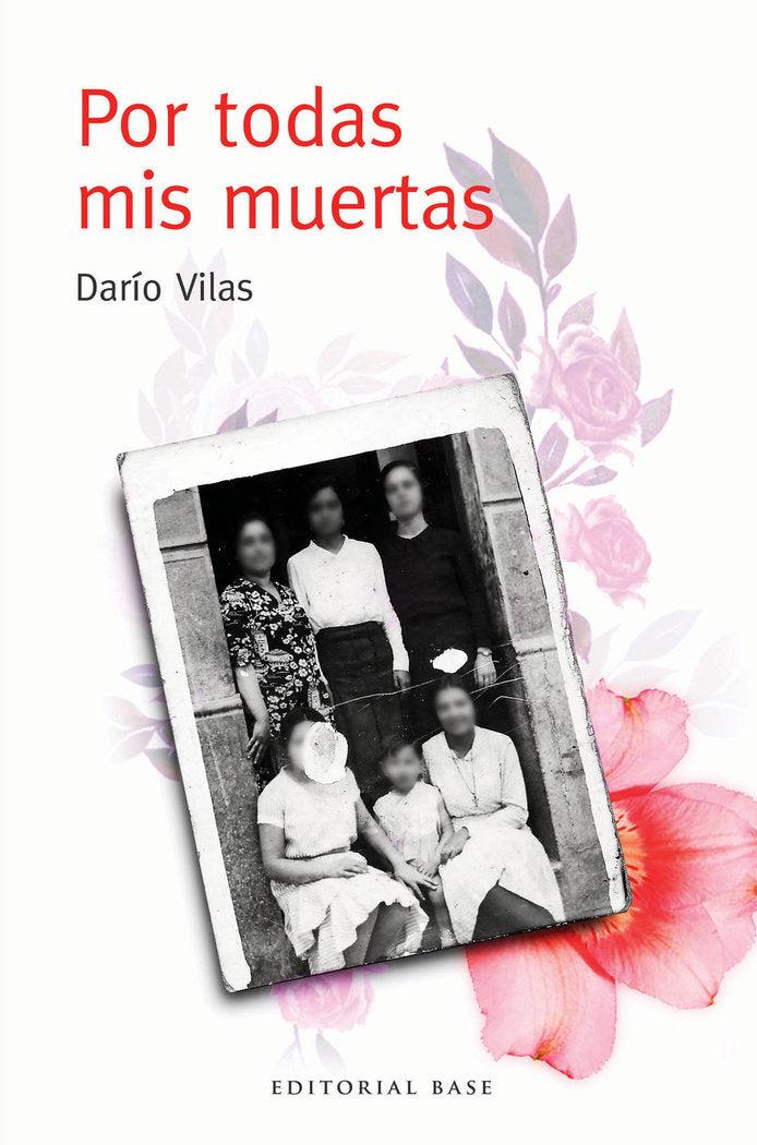 POR TODAS MIS MUERTAS, de VILAS COUSELO, DARIO | portada del libro
