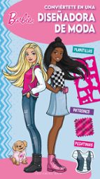 BARBIE - CONVIERTETE EN UNA DISE･ADORA DE MODA ROSA, de Cécile Marbehant | portada del libro