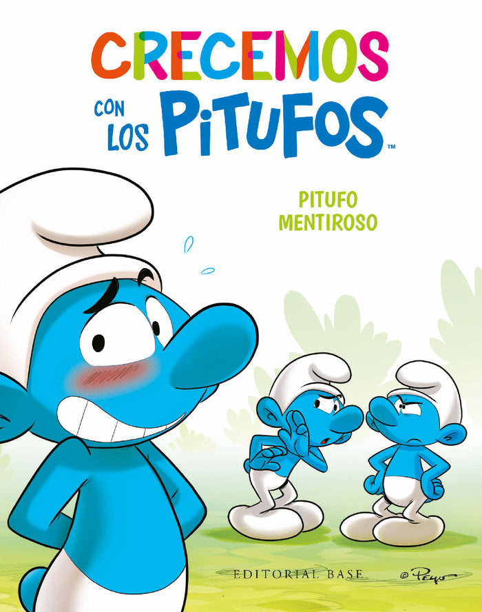 CRECEMOS CON LOS PITUFOS 6. PITUFO MENTIROSO, de CULLIFORD, THIERRY | portada del libro