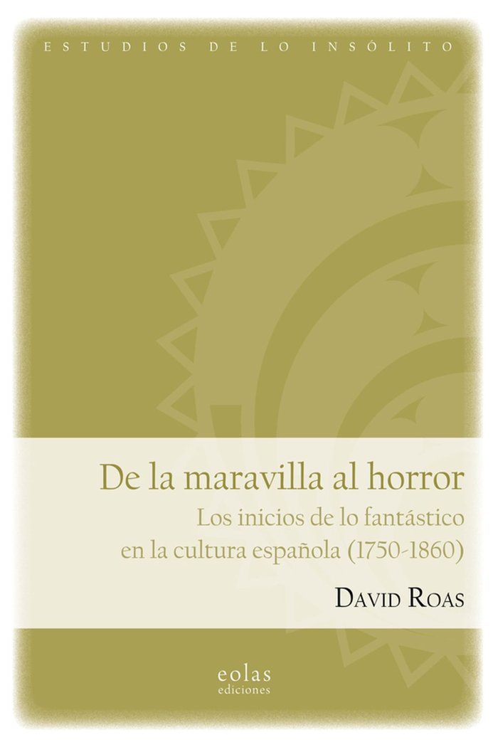 DE LA MARAVILLA AL HORROR, de ROAS, DAVID | portada del libro