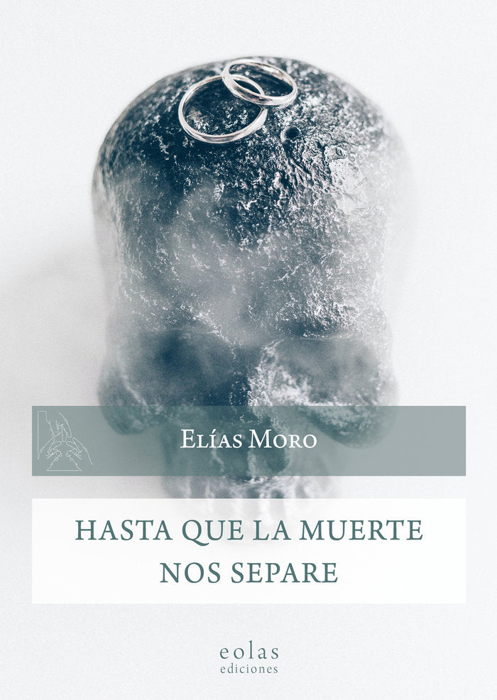 Hasta que la muerte nos separe, de MORO, ELIAS | portada del libro