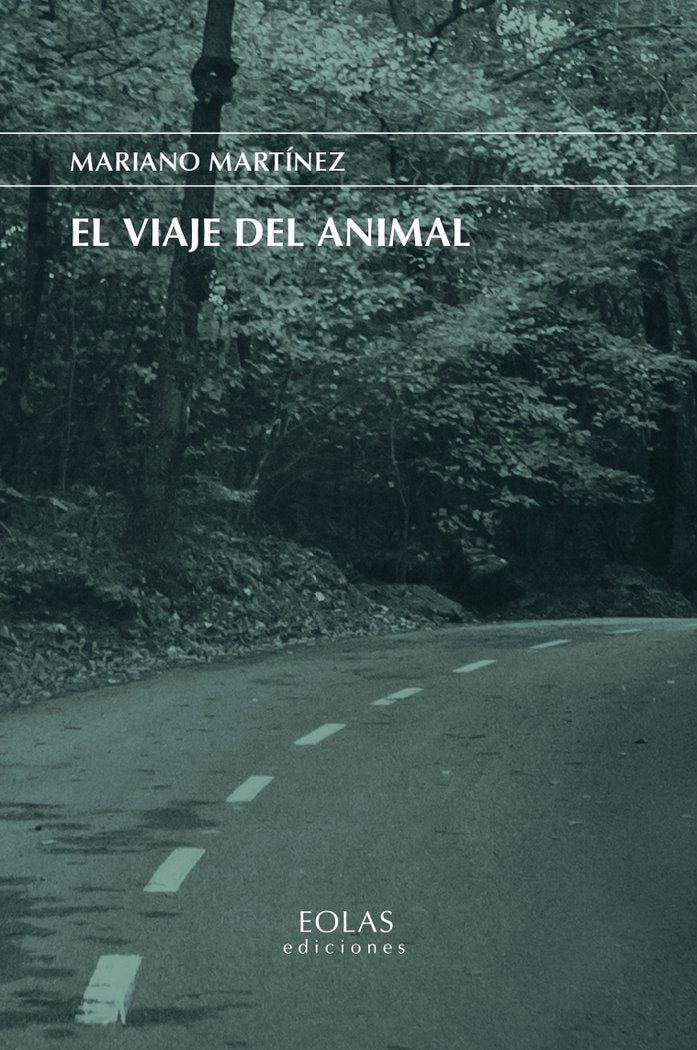 El viaje del animal, de MARTINEZ, MARIANO | portada del libro