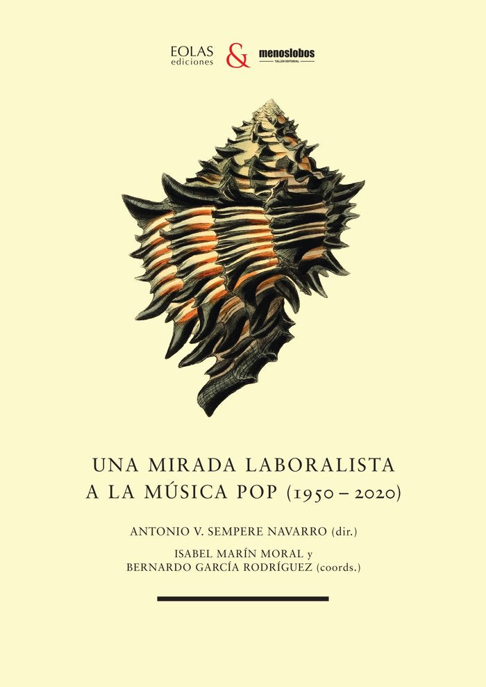 UNA MIRADA LABORALISTA MUSICA POP 1950-2020), de SEMPERE NAVARRO, ANTONIO VICENTE | portada del libro