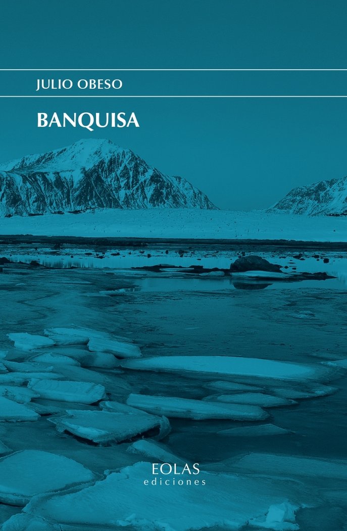 Banquisa, de JULIO, OBESO | portada del libro