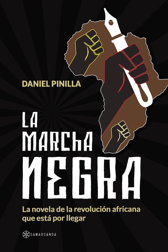 LA MARCHA NEGRA, de DANIEL PINILLA | portada del libro