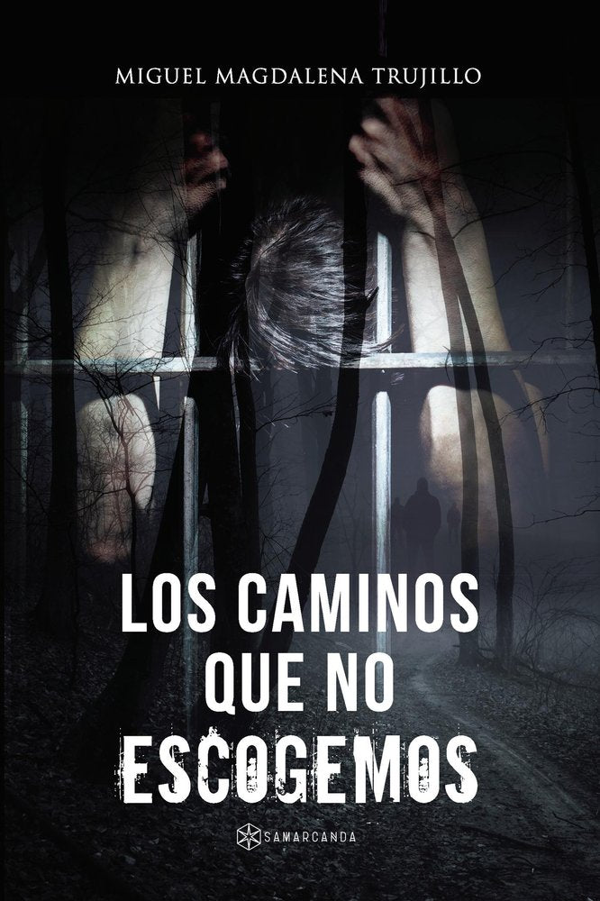 LOS CAMINOS QUE NO ESCOGEMOS, de MIGUEL MAGDALENA TRUJILLO | portada del libro