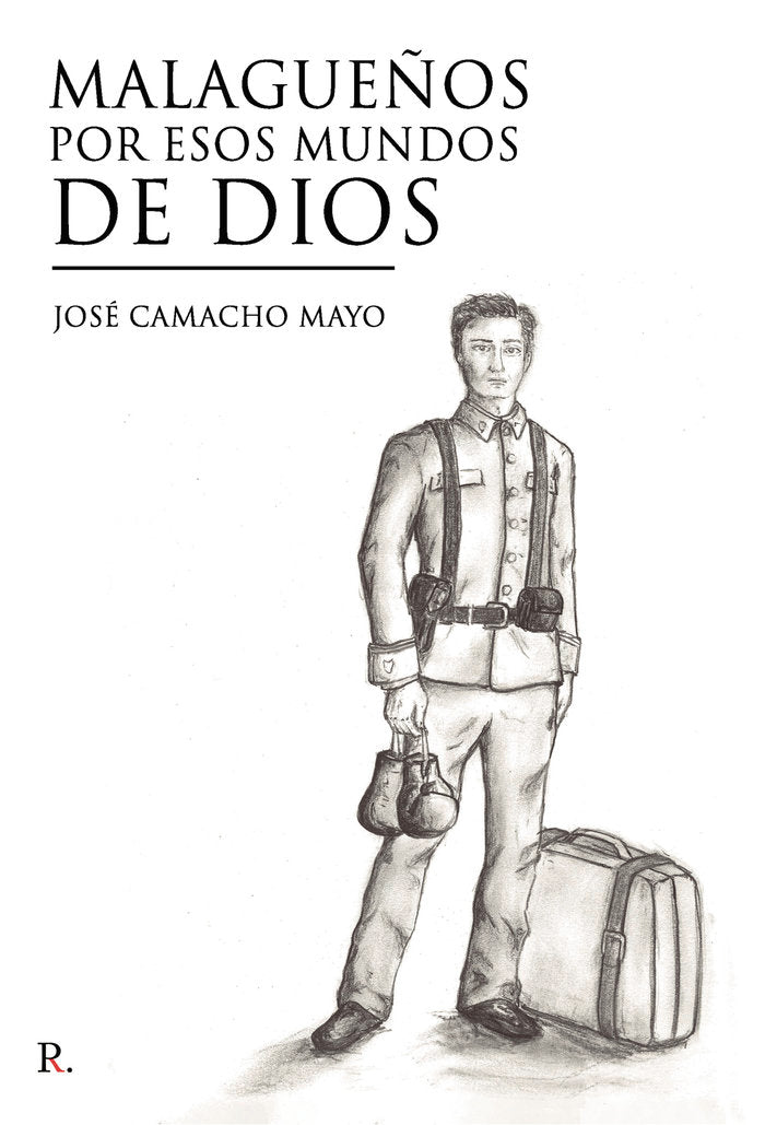 Malagueños por esos mundos de Dios, de Camacho Mayo, José | portada del libro