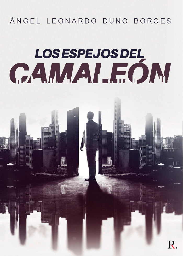 Los espejos del camaleón, de Duno Borges, Ángel Leonardo | portada del libro