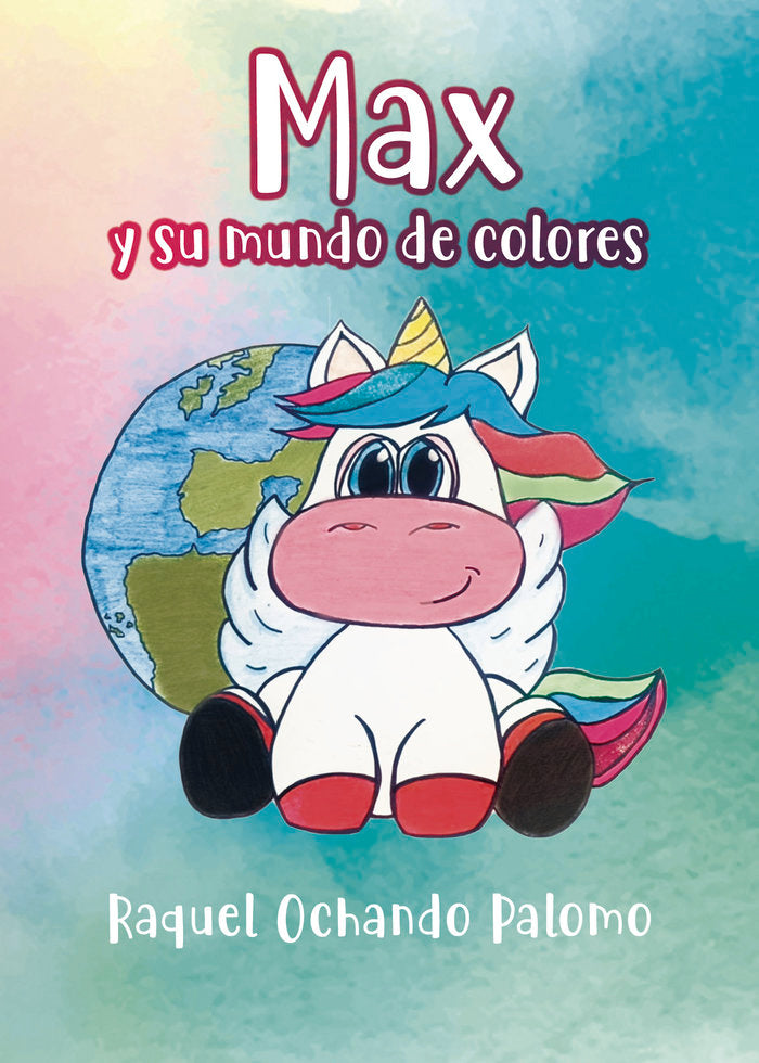 Max y su mundo de colores, de Ochando Palomo, Raquel | portada del libro