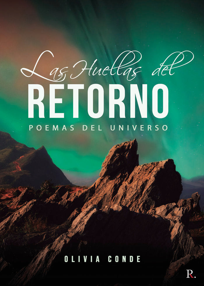 Las huellas del retorno. Poemas del universo., de Conde, Olivia | portada del libro