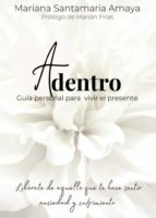 Adentro, de MARIANA SANTAMARIA AMAYA | portada del libro