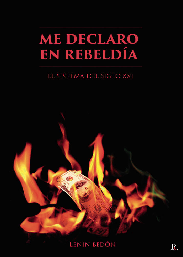 Me declaro en rebeldía, de Bedon Yepez, Lenin Moisés | portada del libro