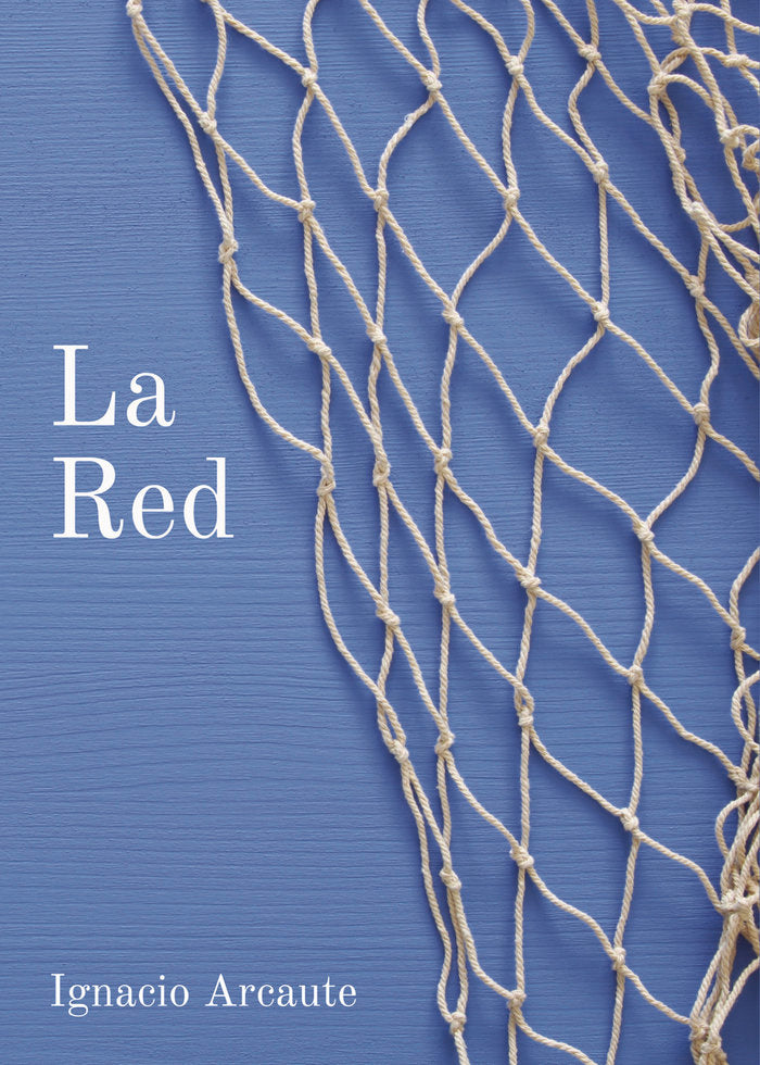 La Red, de Coig Díaz de Arcaute, Juan Ignacio | portada del libro