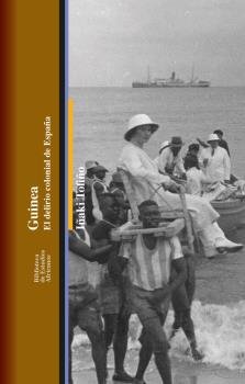 GUINEA: EL DELIRIO COLONIAL DE ESPAÑA, de TOFIÑO | portada del libro