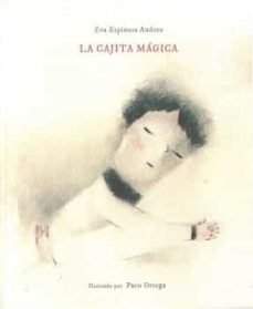 LA CAJITA MAGICA, de EVA ESPINOSA#PACO ORTEGA | portada del libro