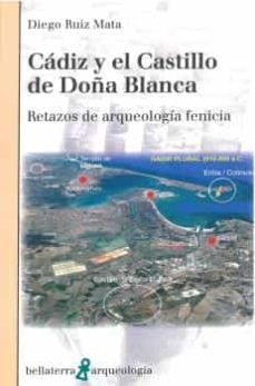 CADIZ Y EL CASTILLO DE DOÑA BLANCA, de DIEGO RUIZ MATA | portada del libro