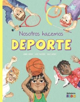 NOSOTROS HACEMOS DEPORTE, de ANNA HORAK | portada del libro
