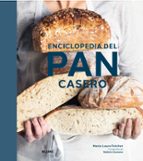 Enciclopedia del pan casero, de MARIE LAURE FRECHET | portada del libro