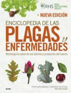 Enciclopedia de las plagas y enfermedades (2022), de Pippa GreenwoodANDREW HALSTEAD | portada del libro
