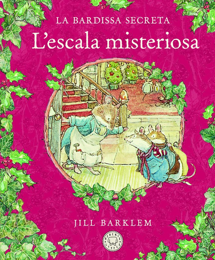 LA BARDISSA SECRETA. L`ESCALA MISTERIOSA, de BARKLEM, JILL | portada del libro