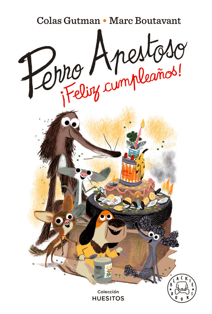 PERRO APESTOSO FELIZ CUMPLEAÑOS, de GUTMAN, COLAS | portada del libro