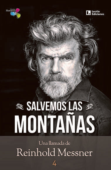 SALVEMOS LAS MONTAÑAS, de MESSNER, REINHOLD | portada del libro