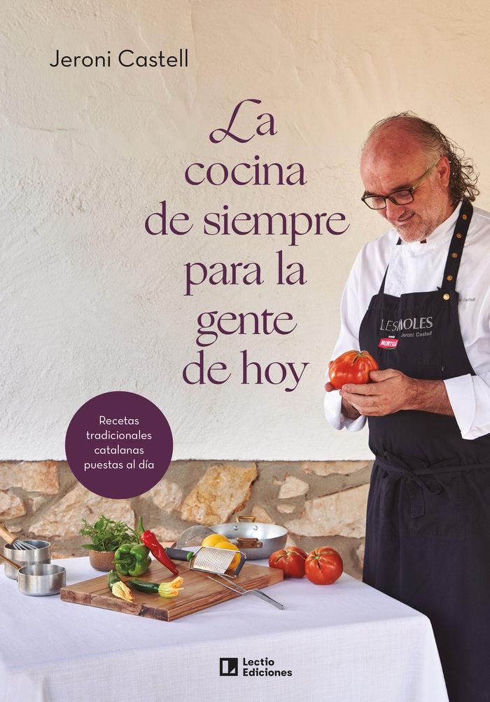 LA COCINA DE SIEMPRE PARA LA GENTE DE AHORA, de JERONI CASTELL | portada del libro