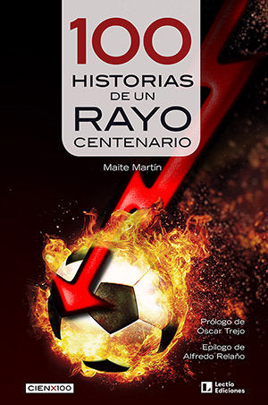 100 historias de un Rayo centenario, de MARTIN, MAITE | portada del libro