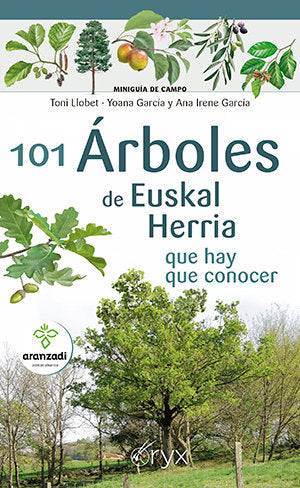 101 ARBOLES DE EUSKAL HERRIA QUE HAY QUE CONOCER, de LLOBET, TONI | portada del libro