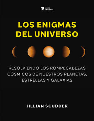 LOS ENIGMAS DEL UNIVERSO, de SCUDDER, JILLIAN | portada del libro