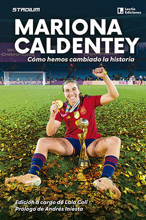 MARIONA CALDENTEY. COMO HEMOS CAMBIADO LA HISTORIA, de COLL, LAIA | portada del libro