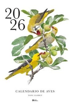 CALENDARIO 2026 DE AVES, de LLOBET, TONI | portada del libro
