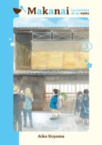 MAKANAI: LA COCINERA DE LAS MAIKO, VOL. 3, de AIKO KOYAMA | portada del libro