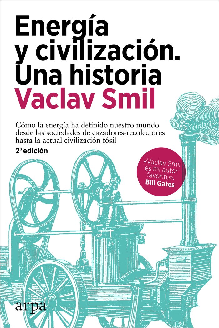 ENERGIA Y CIVILIZACION UNA HISTORIA, de SMIL, VACLAV | portada del libro