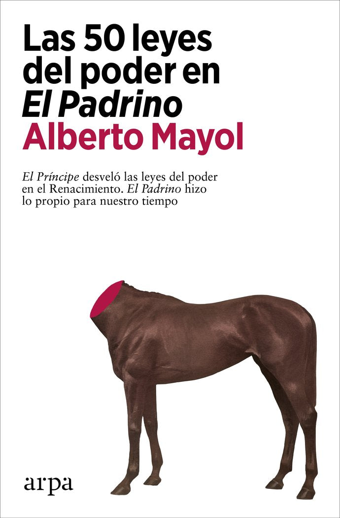LAS 50 LEYES DEL PODER EN EL PADRINO, de MAYOL, ALBERTO | portada del libro