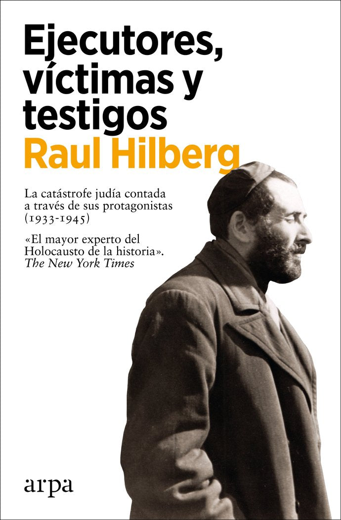 EJECUTORES, VÍCTIMAS Y TESTIGOS, de HILBERT | portada del libro