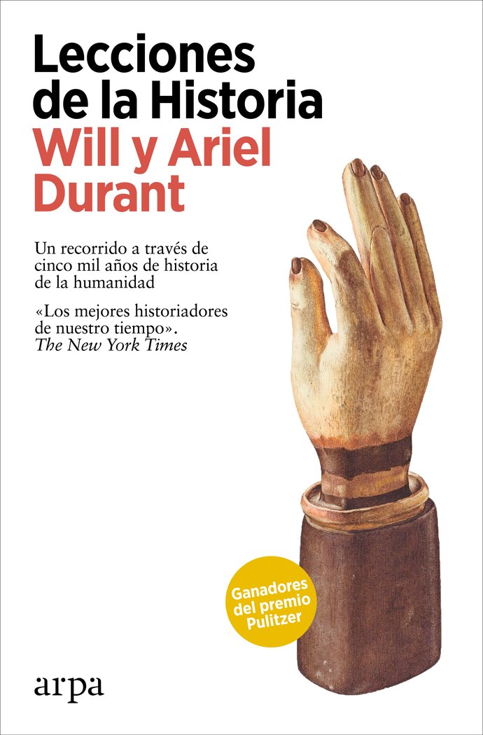 Lecciones de la Historia, de DURANT, WILL Y ARIEL | portada del libro