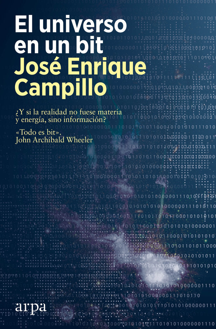 El universo en un bit, de CAMPILLO, JOSE ENRIQUE | portada del libro