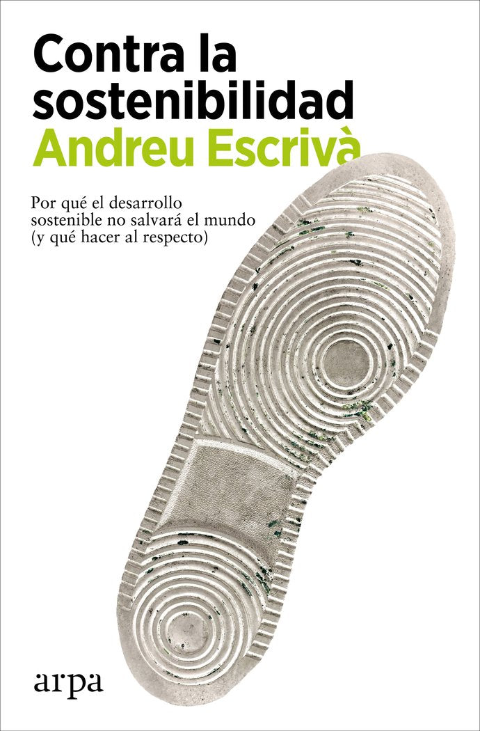 Contra la sostenibilidad, de ESCRIV·, ANDREU | portada del libro