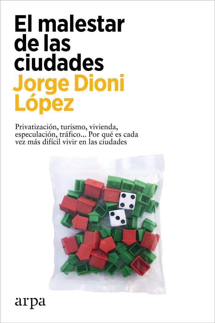 El malestar de las ciudades, de LOPEZ, JORGE DIONI | portada del libro