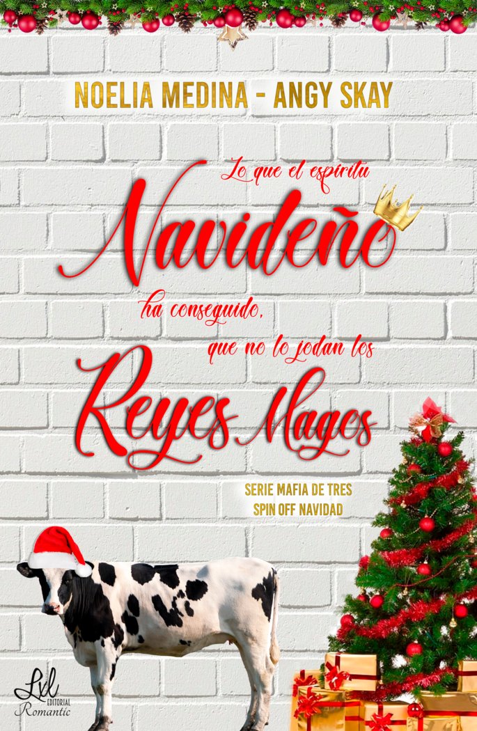 Lo que el espiritu navideño ha conseguido que no lo jodan l, de Noelia Medina, Angy Skay y | portada del libro
